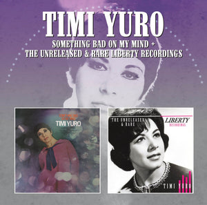 Timi Yuro : Something Bad On My Mind/The Unreleased & Rare Liberty Recordings  (CD, Album, Comp, Mono)