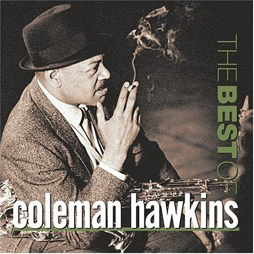 Coleman Hawkins : The Best Of Coleman Hawkins (CD, Comp, Mono, RM)