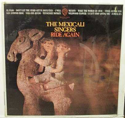 The Mexicali Singers : The Mexicali Singers Ride Again (LP, Album)