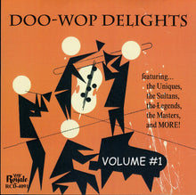 Laden Sie das Bild in den Galerie-Viewer, Various : Doo-Wop Delights Volume #1 (CDr, Comp)
