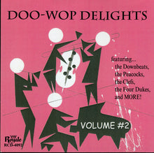 Load image into Gallery viewer, Various : Doo-Wop Delights Volume #2 (CDr, Comp)

