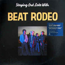Charger l&#39;image dans la galerie, Beat Rodeo : Staying Out Late With (LP, Album, Pin)
