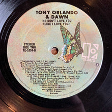 Laden Sie das Bild in den Galerie-Viewer, Tony Orlando &amp; Dawn : He Don&#39;t Love You, Like I Love You (LP, Album)
