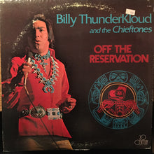 Load image into Gallery viewer, Billy Thunderkloud And The Chieftones : Off The Reservation (LP, Album, Promo)
