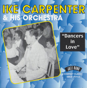 Ike Carpenter & His Orchestra* : "Dancers in Love" (CD, Comp, Mono, RM)