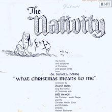 Load image into Gallery viewer, Dr. Daniel A. Poling, David Ross (3), Bill McVey, The Christian Herald Singer : The Nativity (LP)
