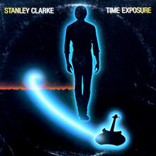 Laden Sie das Bild in den Galerie-Viewer, Stanley Clarke : Time Exposure (LP, Album, Car)
