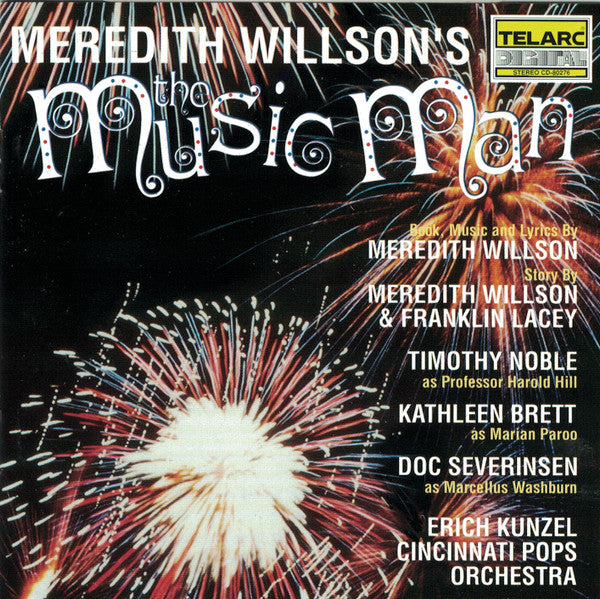 Meredith Willson - Erich Kunzel, Cincinnati Pops Orchestra - Meredith  Willson's The Music Man - CD