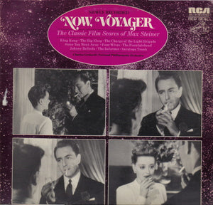 Max Steiner - Charles Gerhardt, National Philharmonic Orchestra : Now, Voyager - The Classic Film Scores Of Max Steiner (LP, Album)