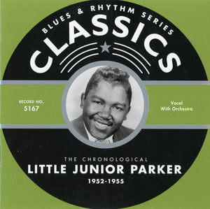 Little Junior Parker : The Chronological Little Junior Parker 1952-1955 (CD, Comp)