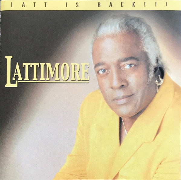Lattimore* : Latt Is Back!!! (CD, Album)