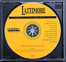 Load image into Gallery viewer, Lattimore* : Latt Is Back!!! (CD, Album)
