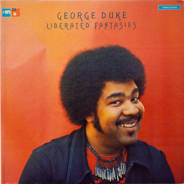George Duke : Liberated Fantasies (LP, Album, Scr)