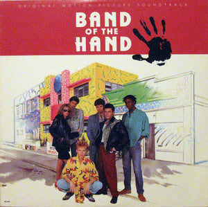 Various : Band Of The Hand (Original Motion Picture  Soundtrack) (LP, Album)