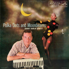 Load image into Gallery viewer, The Johnny Hamlin Quintet* : Polka Dots And Moonbeams (LP, Mono)

