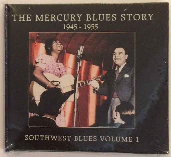 Various : The Mercury Blues Story 1945-1955 Southwest Blues Volume 1 (CD, Comp, Mono, Thi)