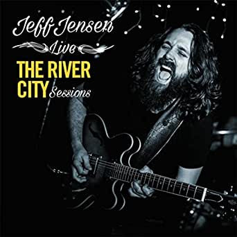 Jeff Jensen : The River City Sessions (CD, Album, Liv)
