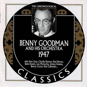 Benny Goodman And His Orchestra : 1947 (CD, Comp)