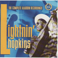 Laden Sie das Bild in den Galerie-Viewer, Lightnin&#39; Hopkins : The Complete Aladdin Recordings (2xCD, Comp, RP)
