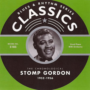 Stomp Gordon : The Chronological Stomp Gordon 1952-1956 (CD, Comp)