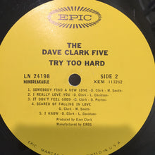 Laden Sie das Bild in den Galerie-Viewer, The Dave Clark Five : Try Too Hard (LP, Album, Mono)
