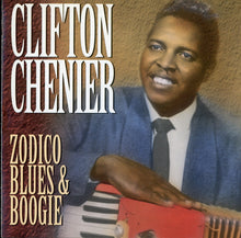 Laden Sie das Bild in den Galerie-Viewer, Clifton Chenier : Zodico Blues &amp; Boogie (CD, Comp, Promo, RM)
