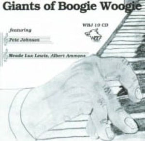 Pete Johnson, Meade "Lux" Lewis, Albert Ammons : Giants Of Boogie Woogie (CD, Comp)