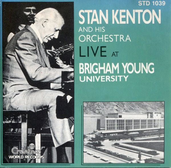 Stan Kenton And His Orchestra : Live At Brigham Young University (CD, Album, RE)