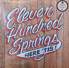 Laden Sie das Bild in den Galerie-Viewer, Eleven Hundred Springs : Here ‘Tis (LP, Album)
