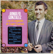Laden Sie das Bild in den Galerie-Viewer, Arnulfo González Con El Conjunto De Lupe Cuevas* : Arnulfo González Con El Conjunto De Lupe Cuevas  (LP, Album)
