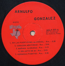 Charger l&#39;image dans la galerie, Arnulfo González Con El Conjunto De Lupe Cuevas* : Arnulfo González Con El Conjunto De Lupe Cuevas  (LP, Album)
