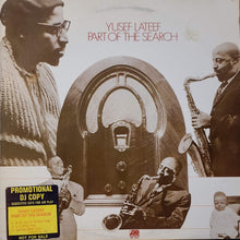 Load image into Gallery viewer, Yusef Lateef : Part Of The Search (LP, RI)
