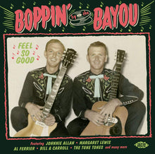 Charger l&#39;image dans la galerie, Various : Boppin&#39; By The Bayou - Feel So Good (CD, Comp)
