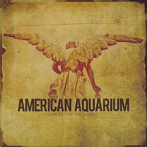 American Aquarium : Dances For The Lonely (LP, Album, RE, 180)