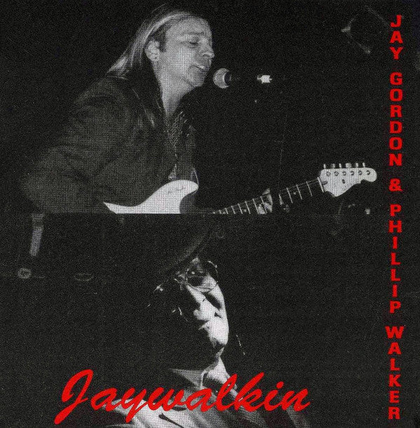 Jay Gordon (6) & Phillip Walker : Jaywalkin (CD, Album)
