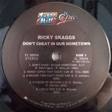 Load image into Gallery viewer, Ricky Skaggs : Don&#39;t Cheat In Our Hometown (LP, Album, Pit)
