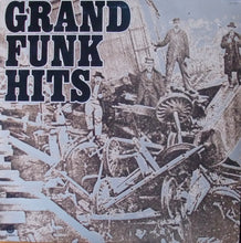 Laden Sie das Bild in den Galerie-Viewer, Grand Funk* : Grand Funk Hits (LP, Comp, Win)
