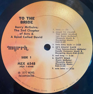 Barry McGuire, The 2nd Chapter Of Acts* And "A Band Called David" : To The Bride (2xLP, Album)