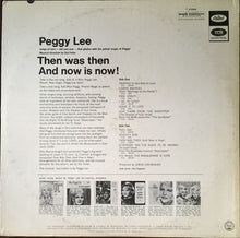 Load image into Gallery viewer, Peggy Lee : Then Was Then And Now Is Now (LP, Album, Mono)
