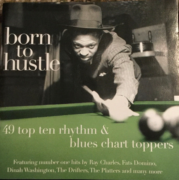 Various : Born To Hustle (49 Top Ten Rhythm & Blues Chart Toppers) (2xCD, Comp, Mono)