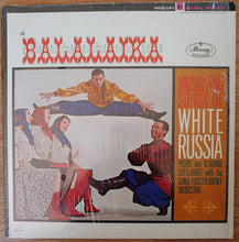 Load image into Gallery viewer, Pierre And Vladimir Svetlanoff* With The Sania Poustylnikoff Orchestra : Balalaika - Music And Songs Of White Russia (LP, Album)
