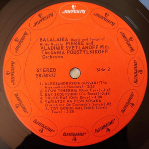 Pierre And Vladimir Svetlanoff* With The Sania Poustylnikoff Orchestra : Balalaika - Music And Songs Of White Russia (LP, Album)