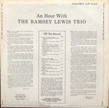 Laden Sie das Bild in den Galerie-Viewer, The Ramsey Lewis Trio : An Hour With The Ramsey Lewis Trio (LP, Album, RE)
