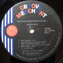 Laden Sie das Bild in den Galerie-Viewer, Buddy Rich : The Last Blues Album Volume 1 (LP, Album)
