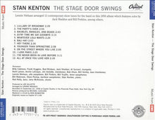 Laden Sie das Bild in den Galerie-Viewer, Stan Kenton : The Stage Door Swings (CD, Album, RE, RM)
