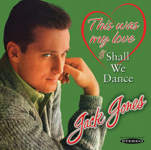 Jack Jones : This Was My Love & Shall We Dance (CD, Comp)