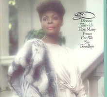 Charger l&#39;image dans la galerie, Dionne Warwick : How Many Times Can We Say Goodbye (LP, Album)
