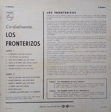 Laden Sie das Bild in den Galerie-Viewer, Los Fronterizos : Cordialmente, Los Fronterizos (LP, Album, Mono)
