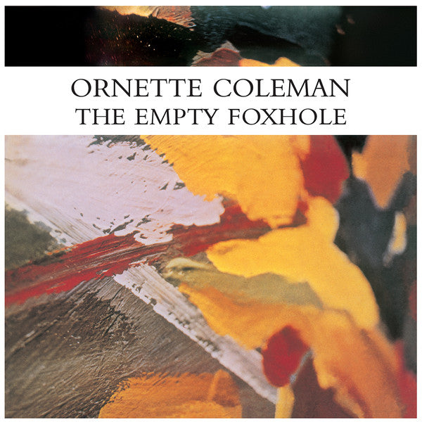 Ornette Coleman : The Empty Foxhole (LP, Album, RE)