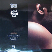 Laden Sie das Bild in den Galerie-Viewer, George Benson : Good King Bad (LP, Album, Gat)
